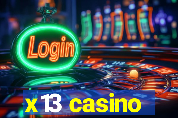 x13 casino